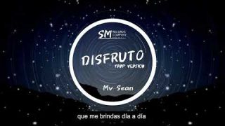 Mv Sean - Disfruto